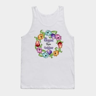 Queens Are Born In October Tank Top